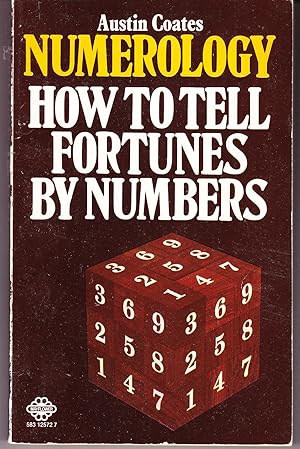 Image du vendeur pour Numerology: How to Tell Fortunes By Numbers mis en vente par John Thompson