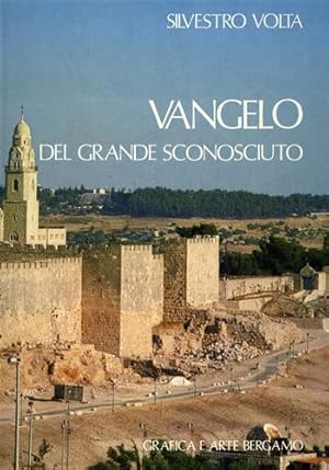 Seller image for Vangelo del Grande Sconosciuto. for sale by FIRENZELIBRI SRL