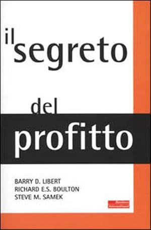 Seller image for Il segreto del profitto. for sale by FIRENZELIBRI SRL