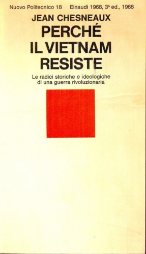 Imagen del vendedor de Perch il Vietnam resiste. Le radici storiche e ideologiche di una guerra rivoluzionaria. a la venta por FIRENZELIBRI SRL