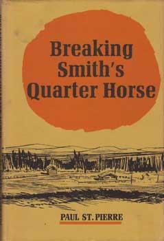 Seller image for Breaking Smith's Quarter Horse. for sale by Wittenborn Art Books