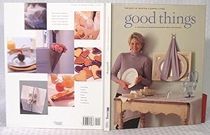 Seller image for Good Things: The Best of Martha Stewart Living for sale by you little dickens