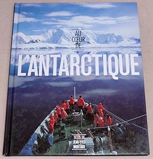 Image du vendeur pour AU COEUR DE L'ANTARCTIQUE mis en vente par LE BOUQUINISTE