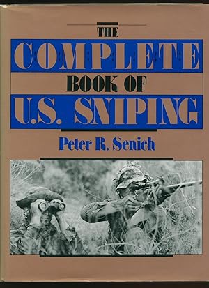 Image du vendeur pour The Complete Book of U. S. Sniping mis en vente par Little Stour Books PBFA Member