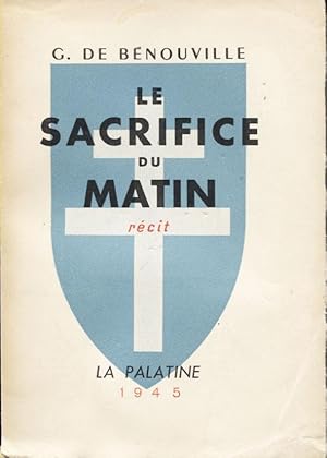 Le sacrifice du matin