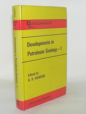 Imagen del vendedor de DEVELOPMENTS IN PETROLEUM GEOLOGY 1 a la venta por Rothwell & Dunworth (ABA, ILAB)