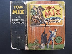 Image du vendeur pour TOM MIX in The Fighting Cowboy mis en vente par The Book Scot
