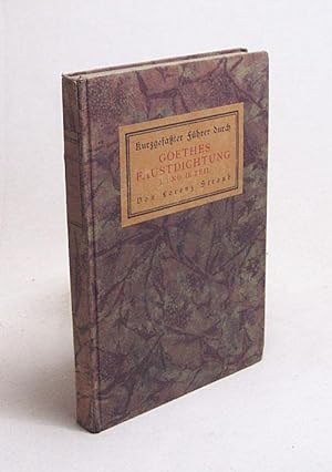 Bild des Verkufers fr Kurzgefater Fhrer durch Goethes Faustdichtung 1. und 2. Teil / Von Lorenz Straub zum Verkauf von Versandantiquariat Buchegger