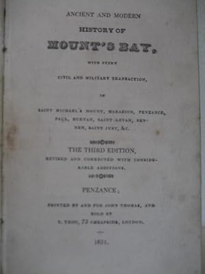 Ancient and Modern History of Mount's Bay, with every civil and military transaction, in Saint Mi...