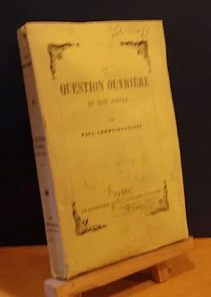 Seller image for LA QUESTION OUVRIERE AU XIXE SIECLE for sale by Livres 113