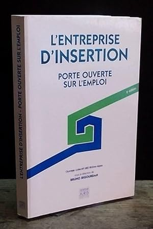 Image du vendeur pour L'ENTREPRISE D'INSERTION - PORTE OUVERTE SUR L'EMPLOI mis en vente par Livres 113