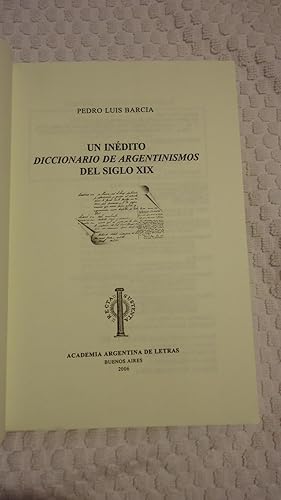 UN INDITO "DICCIONARIO DE ARGENTINISMOS" DEL SIGLO XIX: BARCIA, Pedro Luis