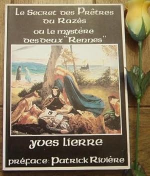 Seller image for Le secret des prtres du Razs ou les mystres des deux "Rennes" for sale by Bonnaud Claude