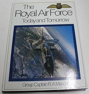 The Royal Air Force: Today and Tomorrow