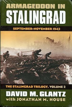 Armageddon in Stalingrad : September-November 1942 (The Stalingrad Trilogy, Volume 2)