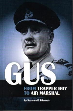Gus: From Trapper Boy To Air Marshal