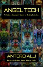 Image du vendeur pour Angel Tech: A Modern Shaman's Guide to Reality Selection mis en vente par Earthlight Books