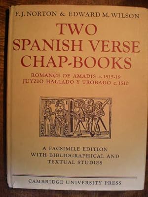 Seller image for Two Spanish Verse Chap-books. Romance de Amads (c.1515-19) Juyzio hallado y trobado ( c.1510) A facsimile edition with bibliographical and textual studies for sale by Librera Antonio Azorn