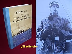 HISTORIQUE DES FORCES NAVALES FRANÇAISES LIBRES --------- Tome 3 : Annuaire biographique des offi...