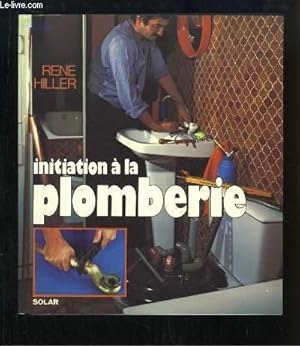 Imagen del vendedor de Initiation  la plomberie. a la venta por Le-Livre