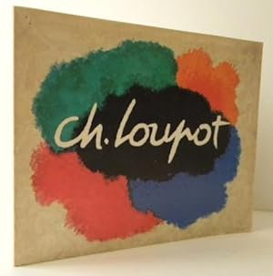 CH. LOUPOT. Catalogue édité par le Musée de l'Affiche à loccasion de lexposition présentée à Pa...