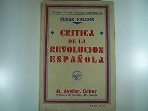 Image du vendeur pour CRITICA DE LA REVOLUCION ESPAOLA. DESDE LA DICTADURA HASTA LAS CONSTITUYENTES. mis en vente par Costa LLibreter