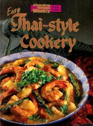 Imagen del vendedor de EASY THAI-STYLE COOKERY ( Australian Women's Weekly Home Library ) a la venta por Grandmahawk's Eyrie