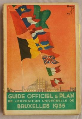 Exposition Universelle de Bruxelles 1935. Guide Officiel.