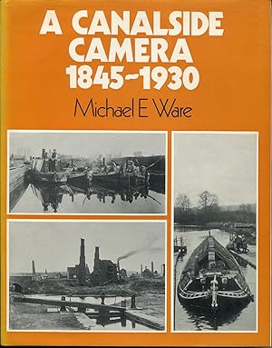 Seller image for A Canalside Camera: 1845-1930 for sale by Save The Last Book For Me (IOBA Member)