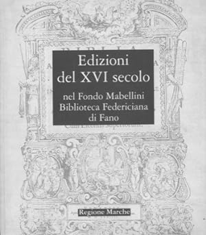 Edizioni del XVI secolo nel fondo Mabellini Biblioteca Federiciana di Fano.