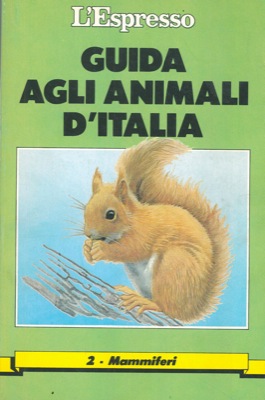 Guida agli animali d'Italia.