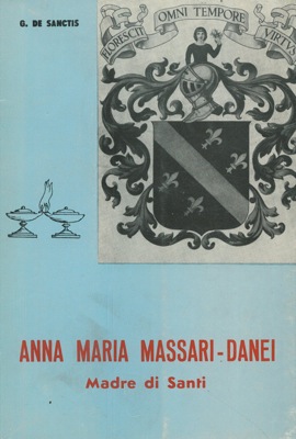 Imagen del vendedor de Anna Maria Massari-Danei. Madre di Santi. a la venta por Libreria Piani