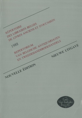 Rèpertoire des libraires belges de livres anciens et d'occasion. 1988. Nouvelle editions.