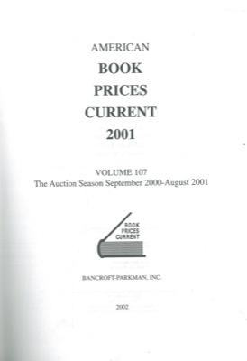 American book prices current 2001. Volume 107. The auction season september 2000 - august 2001.