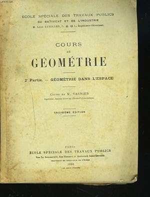 Seller image for COURS DE GEOMETRIE 2e PARTIE. GEOMETRIE DANS L'ESPACE. 3e EDITION. for sale by Le-Livre