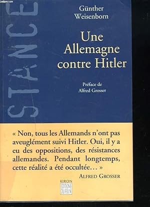 Image du vendeur pour UNE ALLEMAGNE CONTRE HITLER mis en vente par Le-Livre