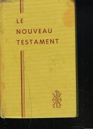 Seller image for LE NOUVEAU TESTAMENT Traduit sur le texte grec et annot par le T.R. Pre BUZY. for sale by Le-Livre