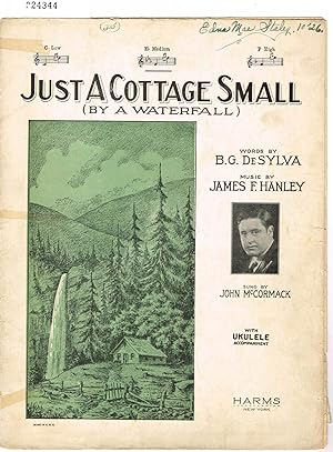 Image du vendeur pour JUST A COTTAGE SMALL (BY A WATERFALL) ~ SONG with UKULELE arrangment (voice & piano in E flat) (sung by John McCormack mis en vente par SUNSET BOOKS