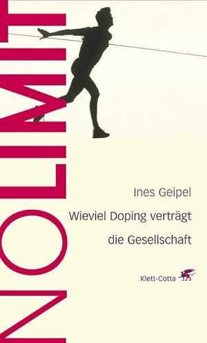 Seller image for No Limit : Wie viel Doping vertrgt die Gesellschaft for sale by AHA-BUCH GmbH