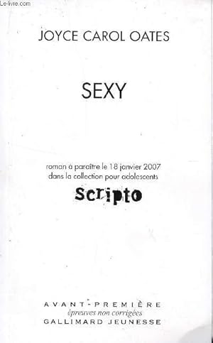 Bild des Verkufers fr SEXY / AVANT-PREMIER - EPREUVES NON CORRIGEES / COLLECTION POUR ADOLESCENTS "SCRIPTO". zum Verkauf von Le-Livre