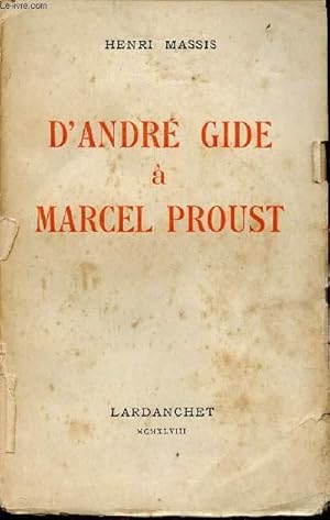 Image du vendeur pour D'ANDRE GIDE A MARCEL PROUST. mis en vente par Le-Livre