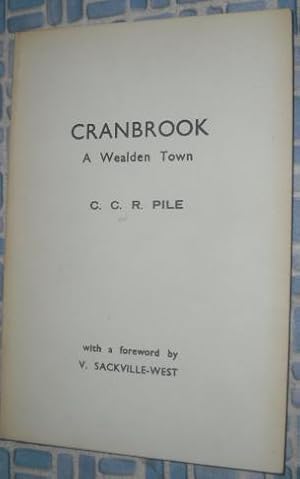 Imagen del vendedor de Cranbrook: A Wealden Town a la venta por Beach Hut Books