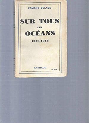 Seller image for Sur tous les ocans 1939-1943 for sale by JLG_livres anciens et modernes