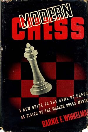 Imagen del vendedor de MODERN CHESS. An Introduction to the Art of Chess as Played by the Modern Chess Master. a la venta por Kurt Gippert Bookseller (ABAA)