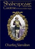 Cardenio, Or, the Second Maiden`s Tragedy / Charles Hamilton; William Shakespeare and John Fletcher