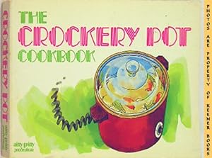 Seller image for The Crockery Pot Cookbook for sale by Keener Books (Member IOBA)