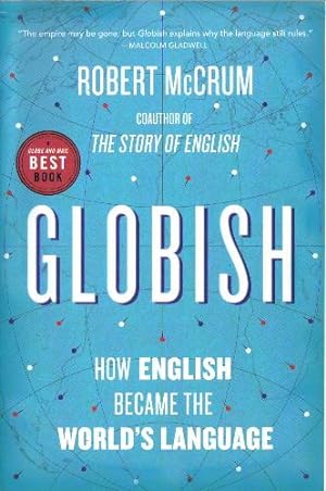Imagen del vendedor de Globish: How the English Language Became the World's Language a la venta por Ron Barrons