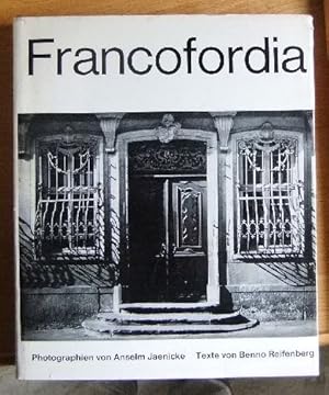 Image du vendeur pour Francofordia. Photogr. von Anselm Jaenicke. Texte von Benno Reifenberg mis en vente par Antiquariat Blschke