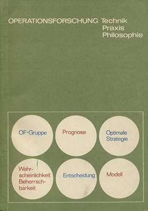 Operationsforschung Technik Praxis Philosophie Wissenschaftliche Schriftenreihe der Humboldt-Univ...