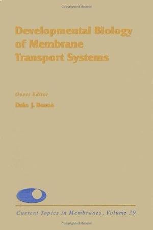 Immagine del venditore per Developmental Biology of Membrane Transport Systems.; (Current Topics in Membranes, Volume 39) venduto da J. HOOD, BOOKSELLERS,    ABAA/ILAB